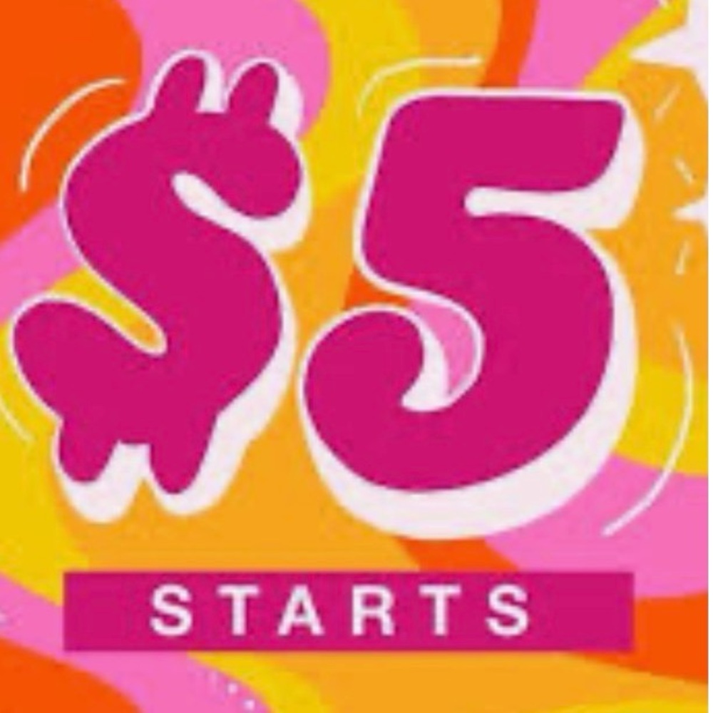 $5 Starts!